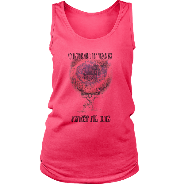 Whatever It Takes Against All Odds Clothing