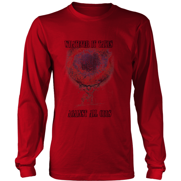 Whatever It Takes Against All Odds Clothing