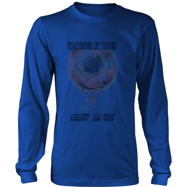 Whatever It Takes Against All Odds Clothing